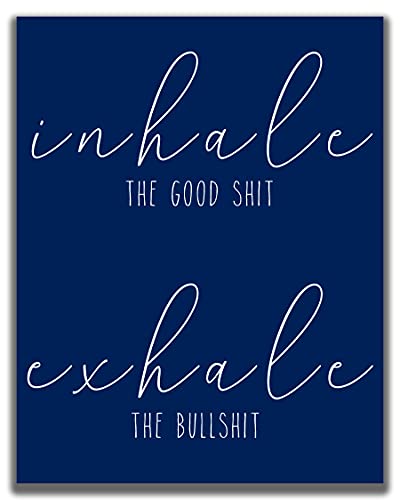 Inhale Exhale Navy Blue Wall Decor – 11×14″ UNFRAMED Print – Inspirational Motivational Funny Typography Wall Decor – Modern, Minimalist Quote Wall Art – Makes A Great Gift Under $15