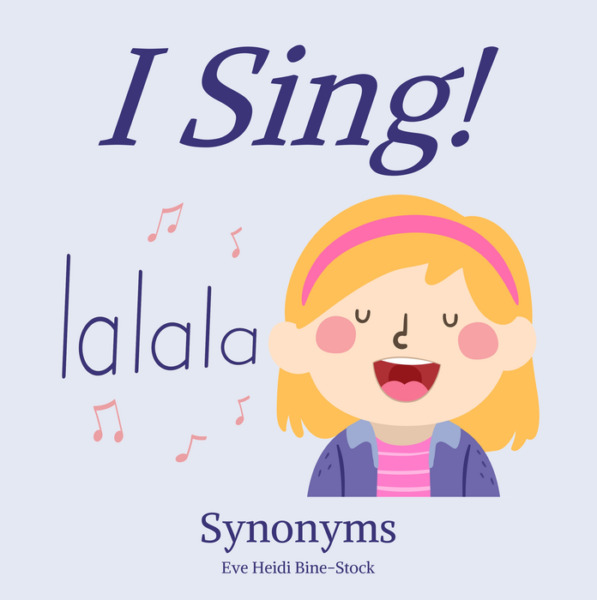 I Sing!: Synonyms