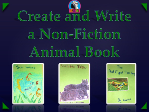 Non fiction Animal Book – Writing Project