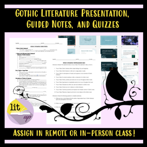 Gothic Literature Presentation, Guided Notes, & Quiz (Remote & in-person)