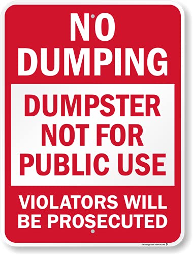 SmartSign 24 x 18 inch “No Dumping – Dumpster Not For Public Use, Violators Prosecuted” Metal Sign, 80 mil Laminated Rustproof Aluminum, Red and White