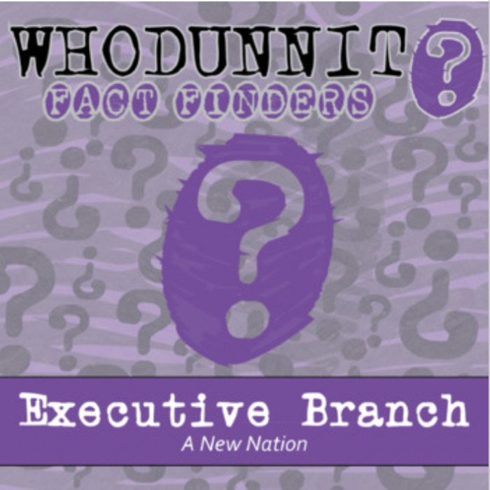 Whodunnit? – A New Nation, Executive Branch – Knowledge Building Activity | The Storepaperoomates Retail Market - Fast Affordable Shopping