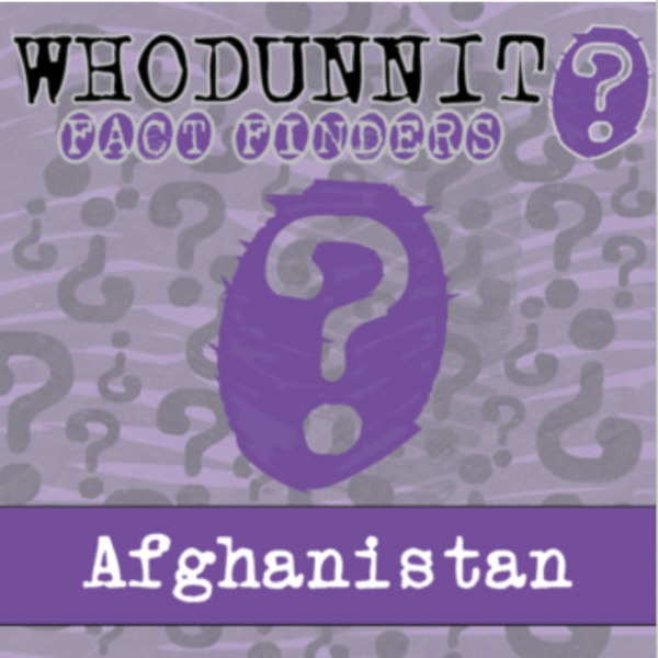 Whodunnit? – Afghanistan – Knowledge Building Activity