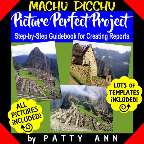 MACHU PICCHU Research Project: Instruction Guidebook + Design Templates with 50 Photographs to Create Plan and Produce Student Reports