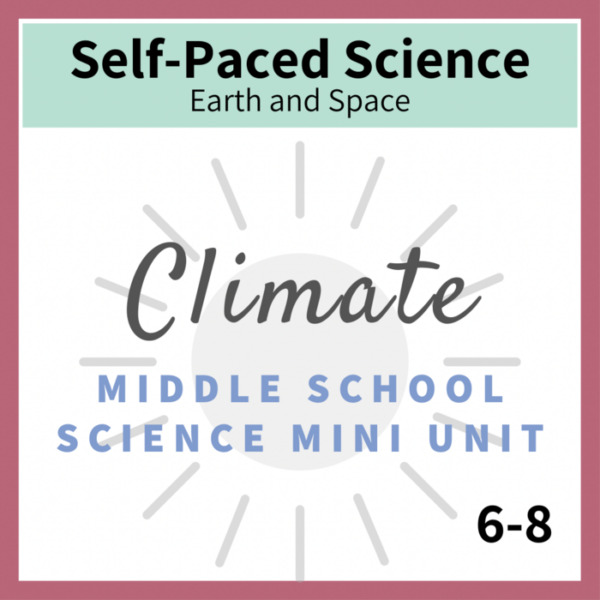 Climate – Middle School Science Unit
