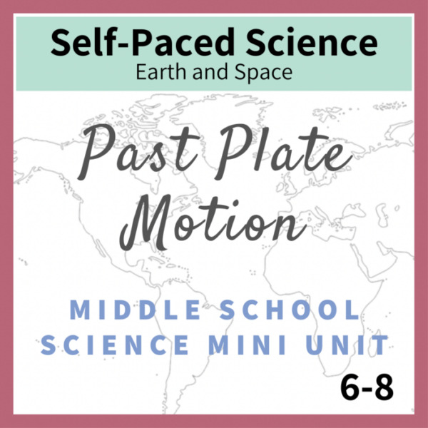 Past Plate Motion – Middle School Science Unit