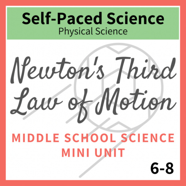 Newton’s 3rd Law of Motion – Middle School Science Mini Unit