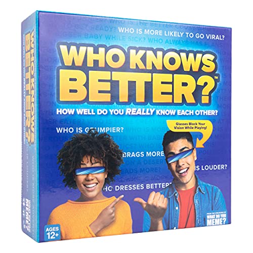 WHAT DO YOU MEME? Who Knows Better? – The Party Game of Superlatives Where You Test How Well You Know Your Friends Family