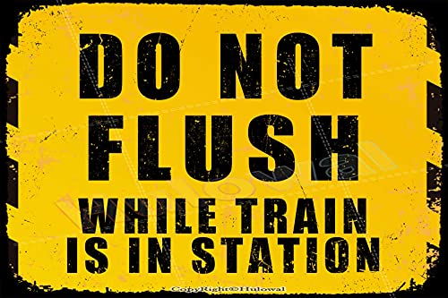 DO NOT Flush While Train is in Station Metal Sign Vintage Poster Creative Home Wall Decor Garden Bar Cafe Club 8″ x 12″
