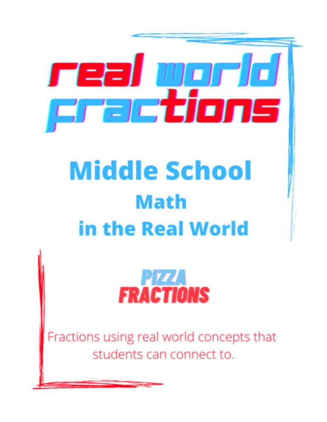 Real World Fractions Middle School Math in the Real World Pizza Fractions