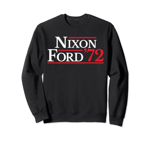 Nixon Ford Retro Election 1972 Sweatshirt