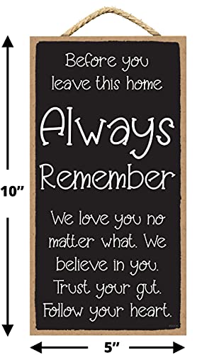 Before You Leave This Home Always Remember Sign – Wall Signs With Quotes – Quotes Wall Decor – Hanging Wall Signs for Home Decor 5×10 Inch | The Storepaperoomates Retail Market - Fast Affordable Shopping