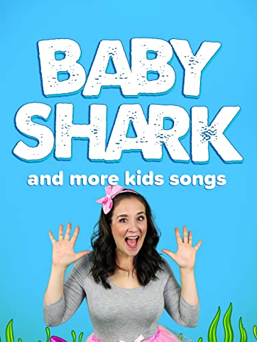Baby Shark and More Kids Songs