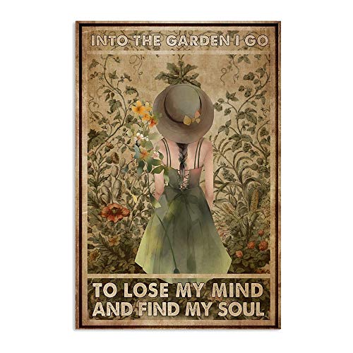 Girl Loves Garden Into The Garden I Go to Lose My Mind and Find My Soul Retro Metal Tin Sign Vintage Sign for Home Coffee Wall Decor 8×12 Inch