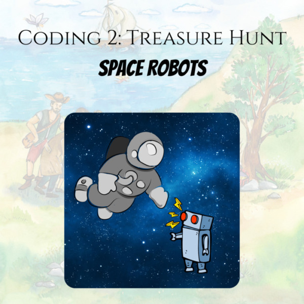 Coding 2 Educational Treasure Hunt: Space Robots!