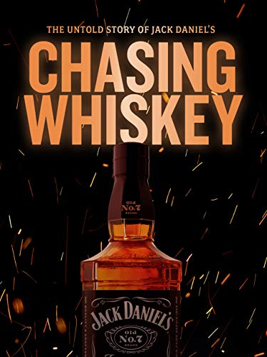 Chasing Whiskey: The Untold Story of Jack Daniel’s
