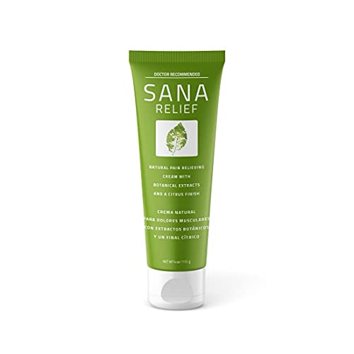 SANA RELIEF – All Natural & Fast Acting Topical Pain Relief Cream for Back, Neck, Knees, Hips, Shoulders, Elbows, Joints and Muscles, 4oz