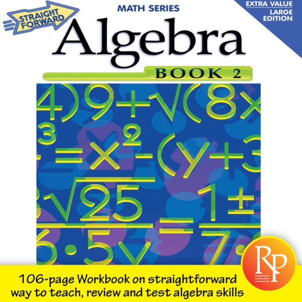 Algebra Book 2: Straight Forward Math Series