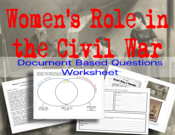 DBQ (Document Based Questions) Women’s Roles during the Civil War