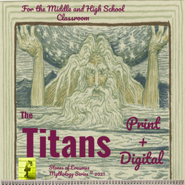 Mythology Series: Titans, The Gods of Creation (3-Day Lesson Plan for the Middle and High School Classroom)