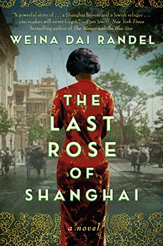 The Last Rose of Shanghai: A Novel