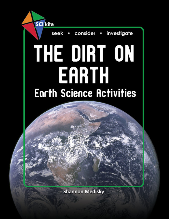 SCI Kite: The Dirt on Earth (Earth Science Activities) | The Storepaperoomates Retail Market - Fast Affordable Shopping