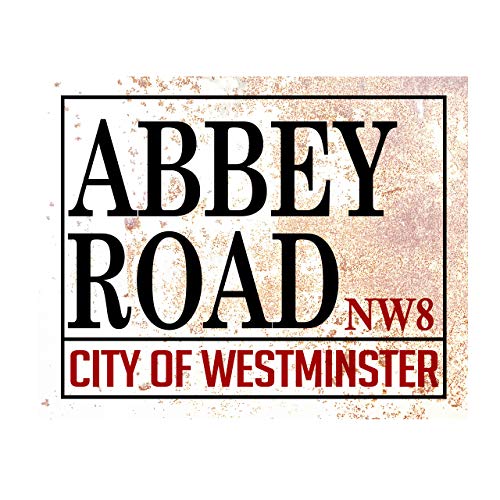 “Abbey Road-City of Westminster” Vintage Road Sign Wall Art -10 x 8″ Distressed Photo Print-Ready to Frame. Retro Music Decor for Home-Office-Studio-Cave. Great Gift for Beatles Fans!