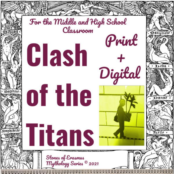 Clash of the Titans Mythology Unit: From Gaia to Pandora (For the Middle and High School Classroom)