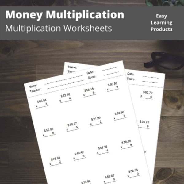 Money Multiplication Worksheets with Answer Keys | PDF & Word Doc | Grades 3 – 5