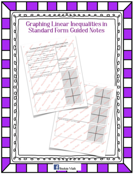 Graphing Linear Inequalities in Standard Form Guided Notes
