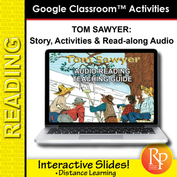 Google Classroom Activities: The Adventures of Tom Sawyer – Teaching Guide
