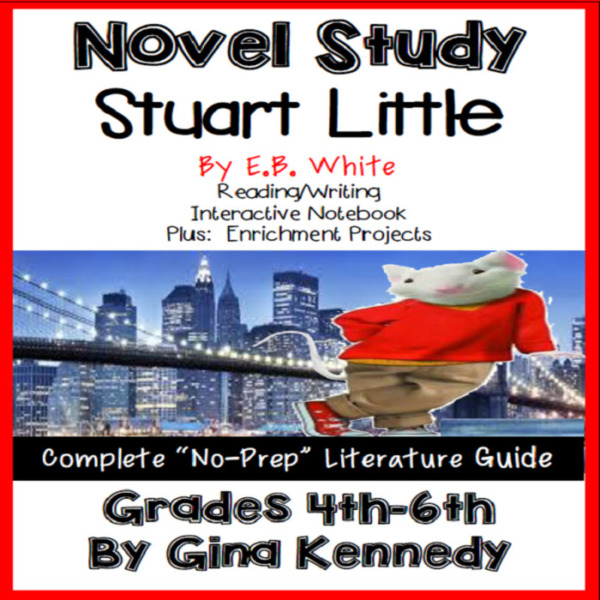 Novel Study- Stuart Little by E.B. White and Project Menu