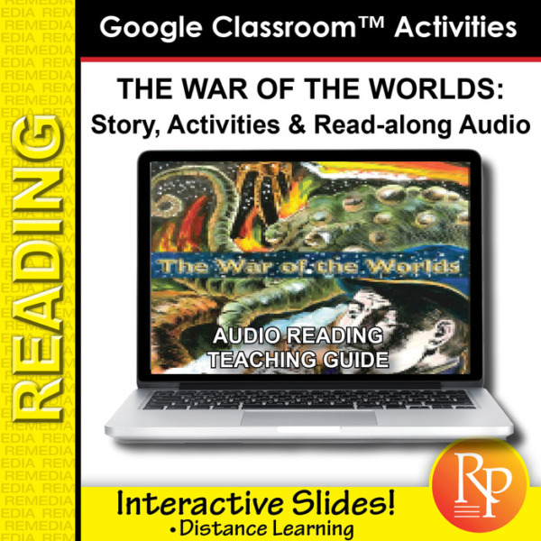 Google Classroom Activities: War of the Worlds – Teaching Guide
