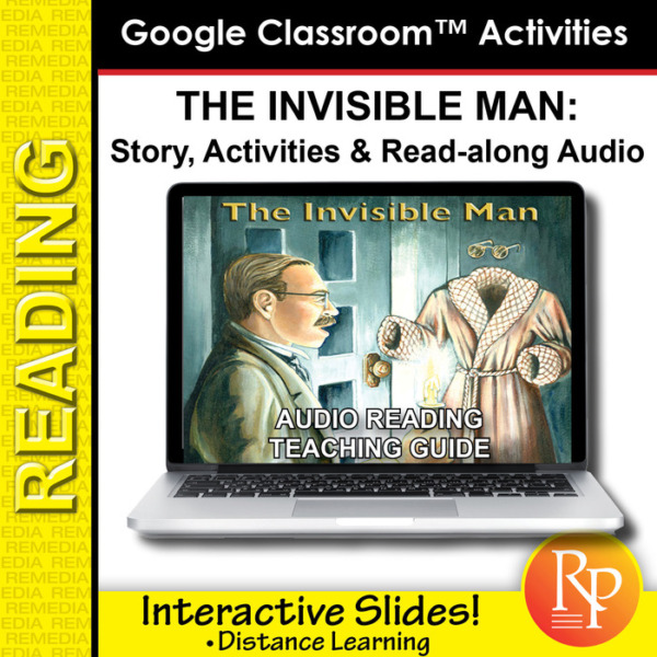 Google Classroom Activities: The Invisible Man – Teaching Guide