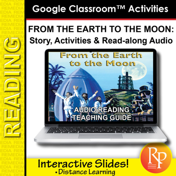 Google Classroom Activities: From the Earth to the Moon – Teaching Guide