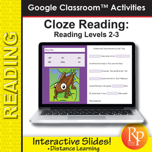 Google Classroom Activities: Cloze Reading and Comprehension – Reading Level 2-3