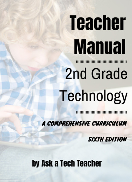 2nd grade Technology Curriculum–Teacher Manual