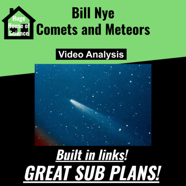 Bill Nye – Comets and Meteors – Video Analysis (Great sub plans or distance learning!)