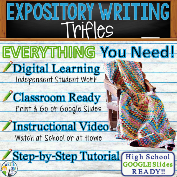 Text Analysis Expository Writing for Trifles by Susan Glaspell Distance Learning, In Class, Independent Instruction, Instructional Video, PPT, Worksheets, Rubric, Graphic Organizer, Google Slides