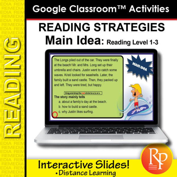 Google Classroom Activities: Main Idea – Reading Strategies Level 1-3