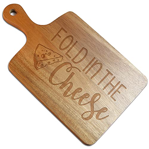 Fold in the Cheese Funny Engraved Cutting Board, Cheese Board, Funny Farmhouse Kitchen Gift, Gift for Cheese Lovers, Housewarming Gifts
