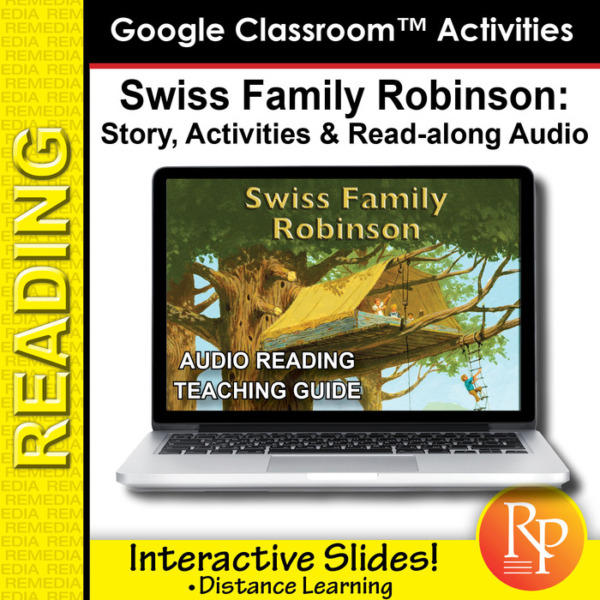 Google Classroom Activities: Swiss Family Robinson – Teaching Guide