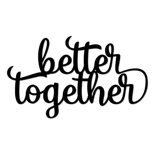 POEM Studio Better Together Metal Wall Sign Love Wall Art Home Decor Decorative Accent Metal Art Wall Sign – 3 Sizes / 13 Colors 20″ Black – Indoor Outdoor Made in USA