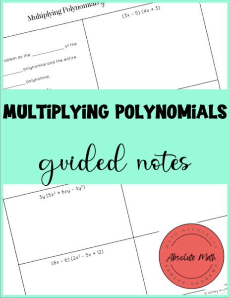 Multiplying Polynomials Guided Notes