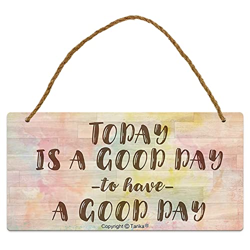 Today is A Good Day to Have A Good Day 20X30 cm Metal Retro Look Decoration Art Sign for Home Kitchen Bathroom Farm Garden Garage Inspirational Quotes Wall Decor