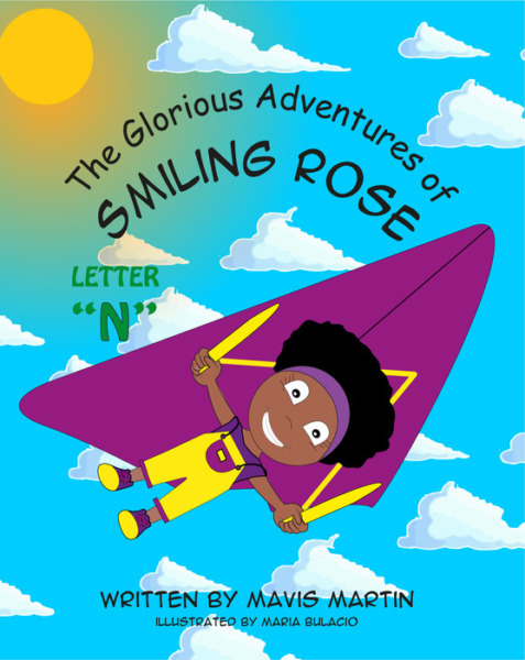 The Glorious Adventures of Smiling Rose Letter “N”: Spelling Books For Kids; Sight Words and Animal Spelling Workbook for Kids Ages 4-8