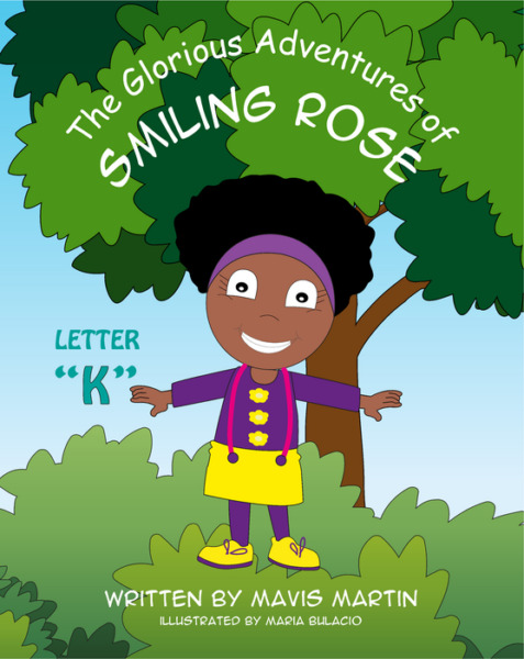 The Glorious Adventures of Smiling Rose Letter “K”: Spelling Books For Kids; Sight Words and Animal Spelling Workbook for Kids Ages 4-8