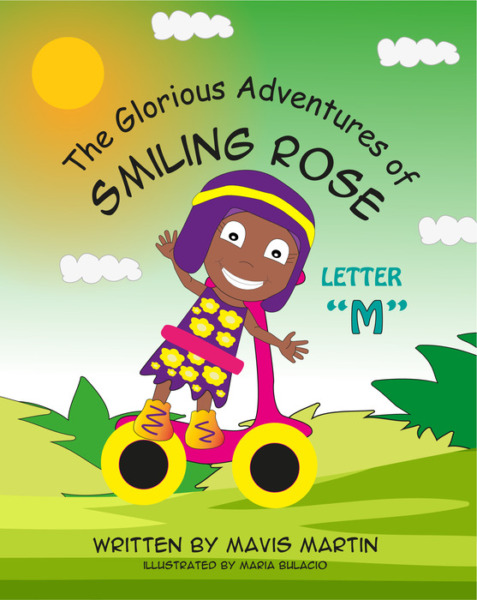 The Glorious Adventures of Smiling Rose Letter “M”: Spelling Books For Kids; Sight Words and Animal Spelling Workbook for Kids Ages 4-8