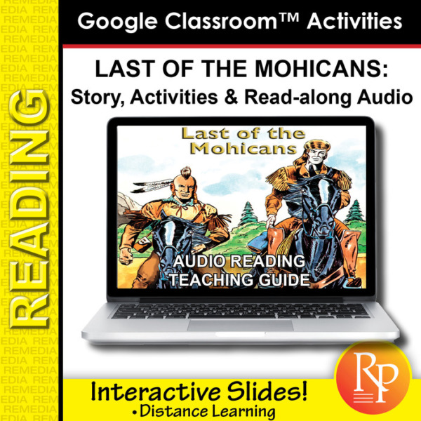 Google Classroom Activities: Last of the Mohicans Teaching Guide