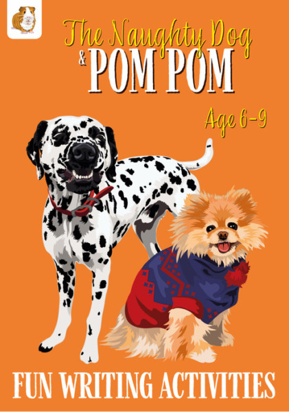 Creative Writing ‘Pom Pom And The Naughty Dog’ (6-9 years)